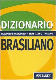 Dizionario brasiliano. Italiano-brasiliano, brasiliano-italiano - Librerie.coop