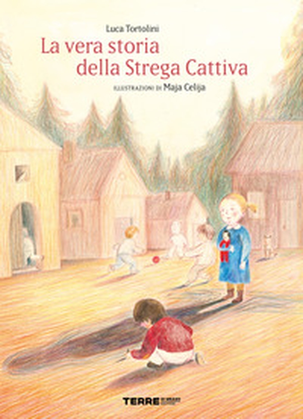 La vera storia della strega cattiva - Librerie.coop La vera storia della strega cattiva - Librerie.coop