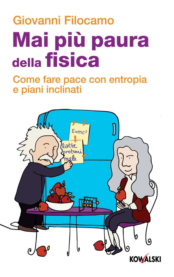 Mai più paura della fisica - Librerie.coop