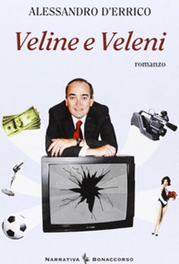 Veline e veleni - Librerie.coop Veline e veleni - Librerie.coop
