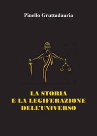 La storia e la legiferazione dell'universo - Librerie.coop