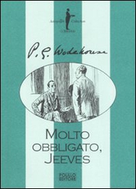 Molto obbligato, Jeeves! - Librerie.coop