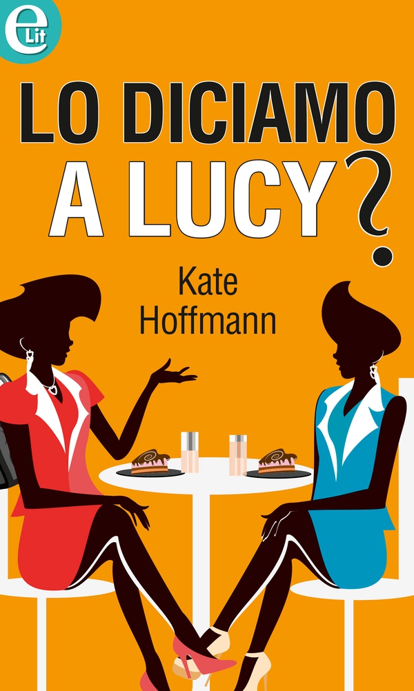 Lo diciamo a Lucy? - Librerie.coop Lo diciamo a Lucy? - Librerie.coop
