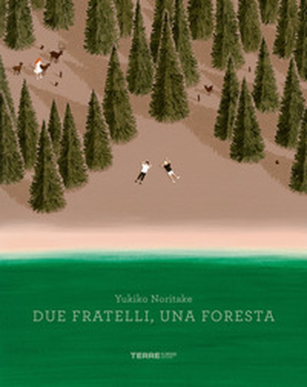Due fratelli, una foresta - Librerie.coop Due fratelli, una foresta - Librerie.coop