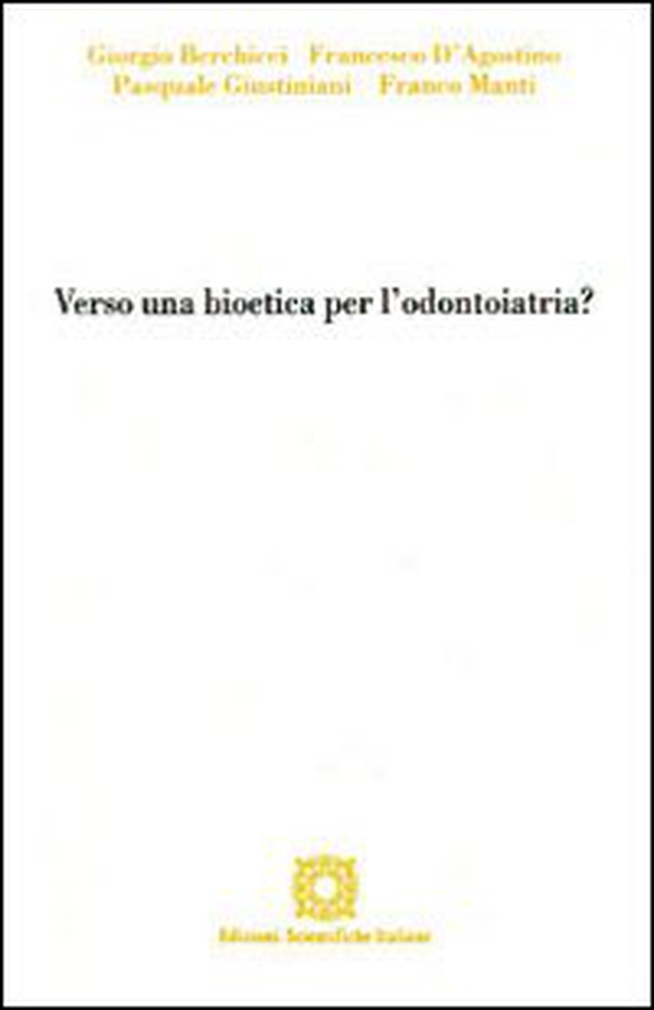 Verso una bioetica per l'odontoiatria? - Librerie.coop Verso una bioetica per l'odontoiatria? - Librerie.coop