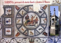 Sarsina. Percorsi di storia fuori e dentro il museo - Librerie.coop