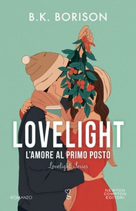 L'amore al primo posto. Lovelight - Librerie.coop