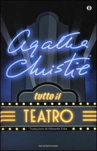 Tutto il teatro:Caffè nero-Dieci piccoli indiani-Appuntamento con la morte-Delitto sul Nilo-Il rifugio-Trappola per topi-Testimone d'accusa-La tela del ragno-Verdetto-L'ospite inatteso-Delitto retrospettivo-I topi-La Paziente-Un pomeriggio al mare-I tre m - Librerie.coop Tutto il teatro:Caffè nero-Dieci piccoli indiani-Appuntamento con la morte-Delitto sul Nilo-Il rifugio-Trappola per topi-Testimone d'accusa-La tela del ragno-Verdetto-L'ospite inatteso-Delitto retrospettivo-I topi-La Paziente-Un pomeriggio al mare-I tre m - Librerie.coop