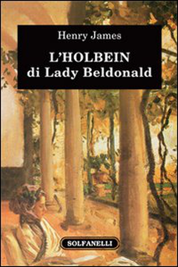 L'Holbein di Lady Beldonald - Librerie.coop L'Holbein di Lady Beldonald - Librerie.coop