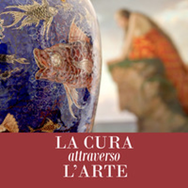 La cura attraverso l'arte. Opere dal patrimonio storico e artistico AUSL Romagna - Librerie.coop La cura attraverso l'arte. Opere dal patrimonio storico e artistico AUSL Romagna - Librerie.coop