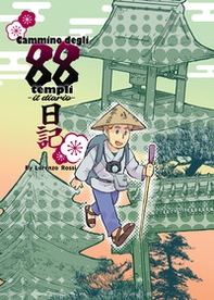 Cammino degli 88 templi. Il diario - Librerie.coop