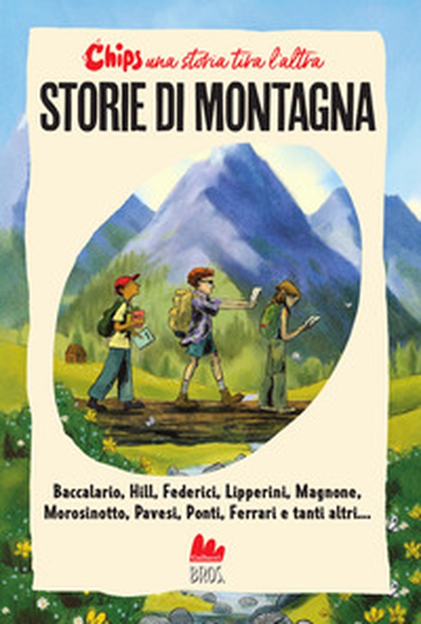 Storie di montagna. Chips. Una storia tira l'altra - Librerie.coop