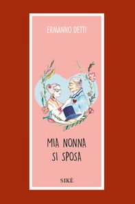 Mia nonna si sposa - Librerie.coop