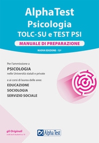 Alpha Test. Psicologia. TOLC. Manuale di preparazione - Librerie.coop