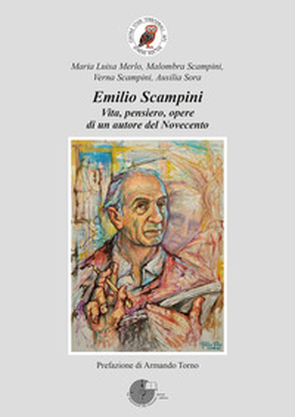 Emilio Scampini. Vita, pensiero, opere di un autore del Novecento - Librerie.coop Emilio Scampini. Vita, pensiero, opere di un autore del Novecento - Librerie.coop