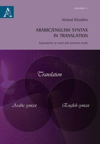 Arabic/English syntax in translation. Equivalence at word and sentence levels - Librerie.coop