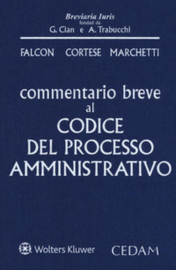 Commentario breve al codice del processo amministrativo - Librerie.coop Commentario breve al codice del processo amministrativo - Librerie.coop