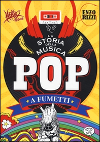 La storia della musica pop a fumetti - Librerie.coop