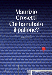 Chi ha rubato il pallone? - Librerie.coop Chi ha rubato il pallone? - Librerie.coop