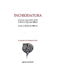 Inchiodatura. 36 poesie scelte -Gaetano Giuseppe Magro - Librerie.coop Inchiodatura. 36 poesie scelte -Gaetano Giuseppe Magro - Librerie.coop