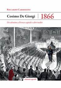 Cosimo De Giorgi 1866. Un salentino a Firenze capitale - Librerie.coop