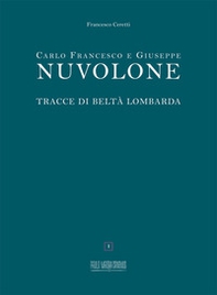 Carlo Francesco e Giuseppe Nuvolone. Tracce di beltà lombarda. Ediz. italiana e inglese - Librerie.coop