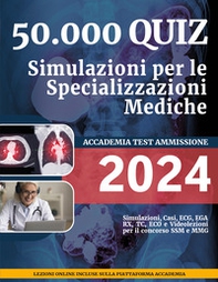 50.000 quiz. Simulazioni per le specializzazioni mediche - Librerie.coop