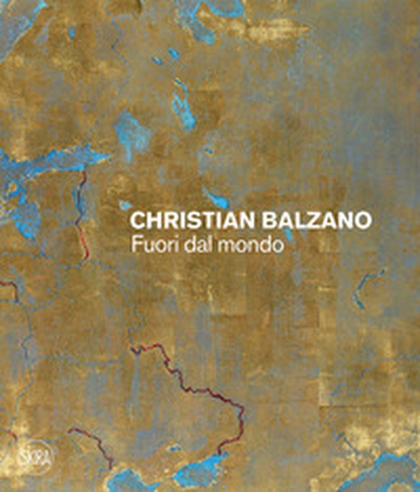 Christian Balzano. Fuori dal mondo - Librerie.coop Christian Balzano. Fuori dal mondo - Librerie.coop