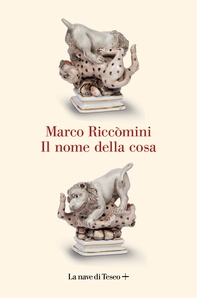 Il nome della cosa - Librerie.coop