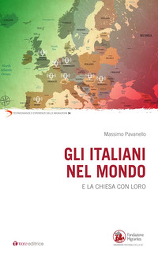 Gli italiani nel mondo e la Chiesa con loro - Librerie.coop Gli italiani nel mondo e la Chiesa con loro - Librerie.coop
