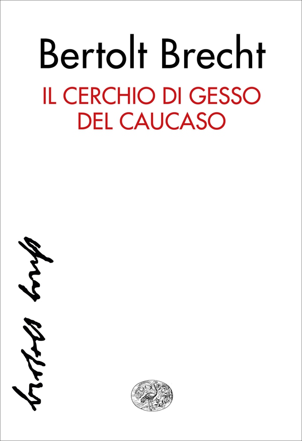 Il cerchio di gesso del Caucaso - Librerie.coop Il cerchio di gesso del Caucaso - Librerie.coop