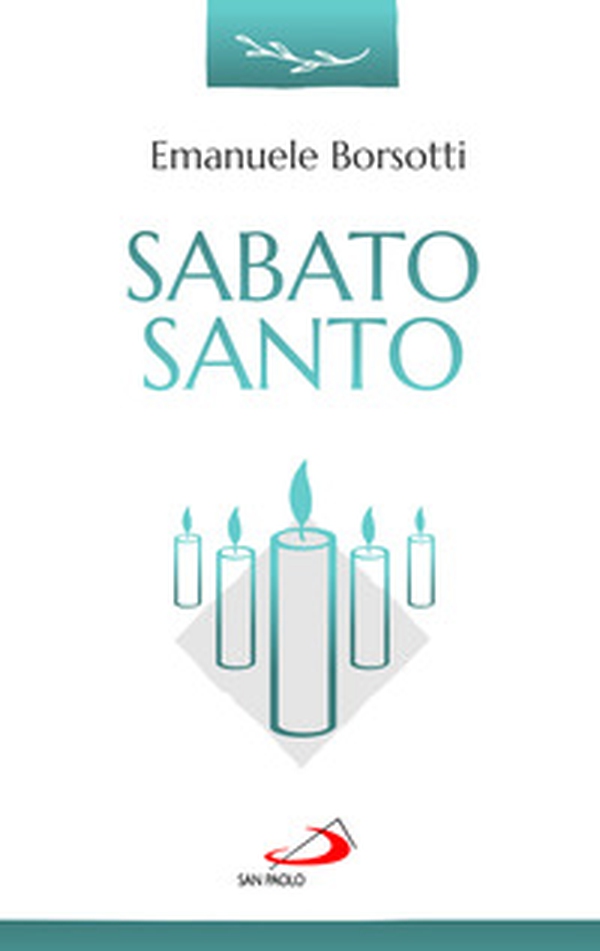 Sabato Santo - Librerie.coop Sabato Santo - Librerie.coop