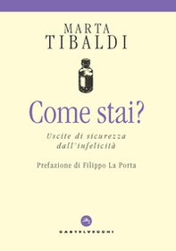 Come stai? Uscite di sicurezza dall'infelicità - Librerie.coop Come stai? Uscite di sicurezza dall'infelicità - Librerie.coop