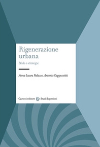 Rigenerazione urbana. Sfide e strategie - Librerie.coop