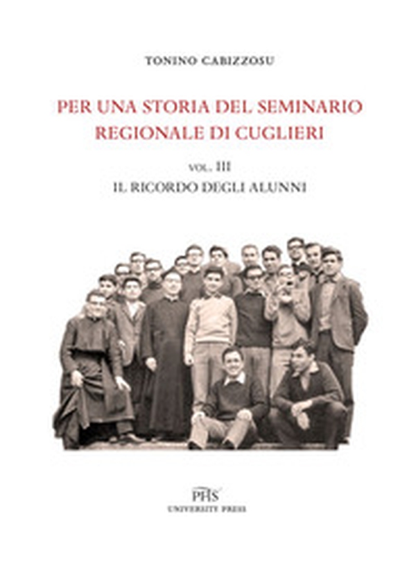 Per una storia del seminario regionale di Cuglieri (1927-1971) - Librerie.coop Per una storia del seminario regionale di Cuglieri (1927-1971) - Librerie.coop