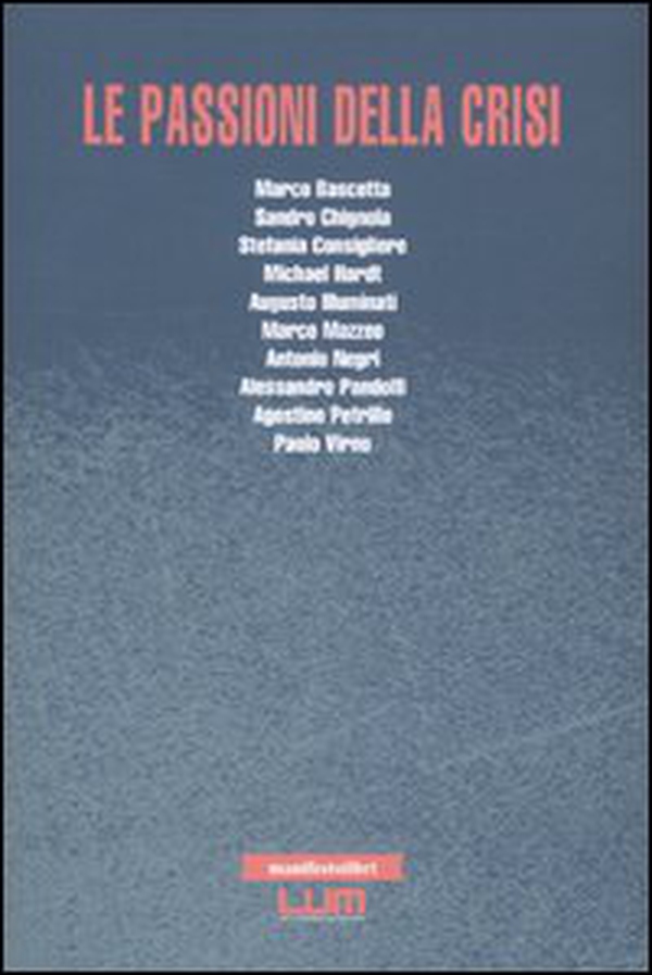 Le passioni della crisi - Librerie.coop Le passioni della crisi - Librerie.coop