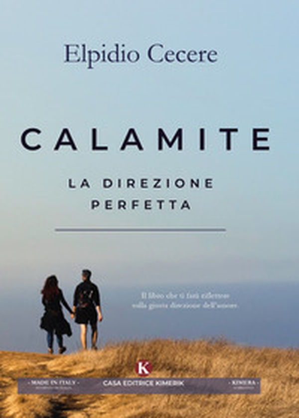 Calamite. La direzione perfetta - Librerie.coop Calamite. La direzione perfetta - Librerie.coop