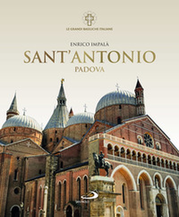 Sant'Antonio. Padova - Librerie.coop Sant'Antonio. Padova - Librerie.coop