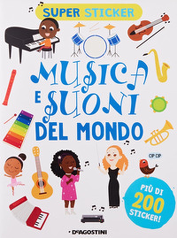 Musica e suoni del mondo. Super sticker - Librerie.coop Musica e suoni del mondo. Super sticker - Librerie.coop