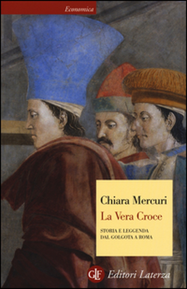 La vera croce. Storia e leggenda dal Golgota a Roma - Librerie.coop La vera croce. Storia e leggenda dal Golgota a Roma - Librerie.coop