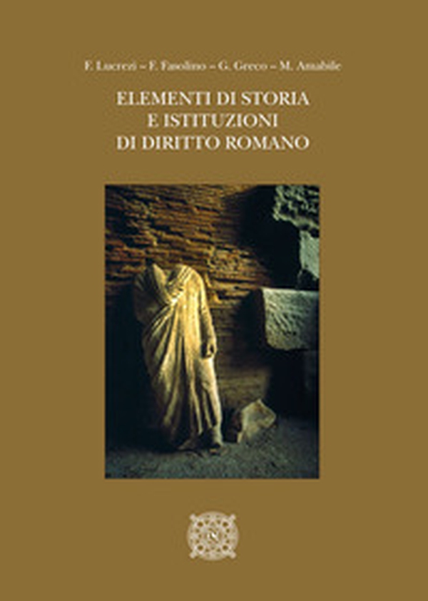 Elementi di storia e istituzioni di diritto romano - Librerie.coop Elementi di storia e istituzioni di diritto romano - Librerie.coop