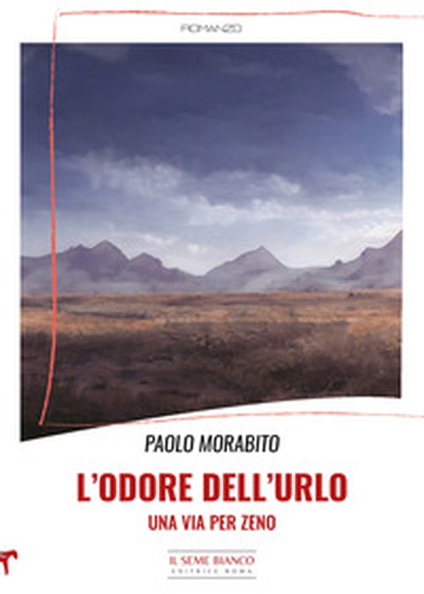 L'odore dell'urlo. Una via per Zeno - Librerie.coop L'odore dell'urlo. Una via per Zeno - Librerie.coop