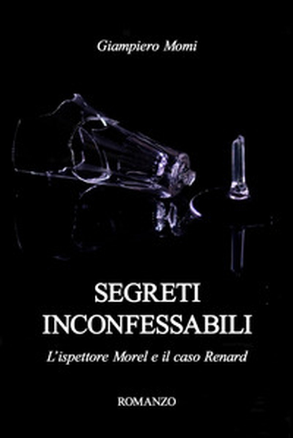 Segreti inconfessabili. L'ispettore Morel e il caso Renard - Librerie.coop Segreti inconfessabili. L'ispettore Morel e il caso Renard - Librerie.coop