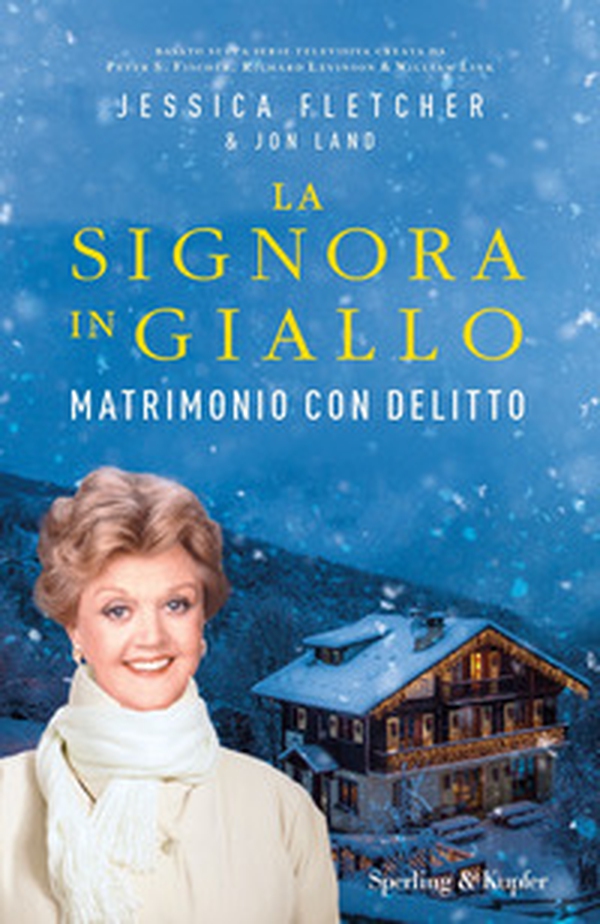 Matrimonio con delitto. La signora in giallo - Librerie.coop Matrimonio con delitto. La signora in giallo - Librerie.coop