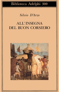 All'insegna del «buon corsiero» - Librerie.coop All'insegna del «buon corsiero» - Librerie.coop