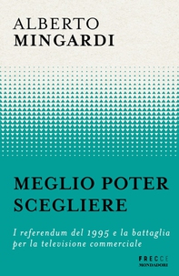 Meglio poter scegliere - Librerie.coop Meglio poter scegliere - Librerie.coop