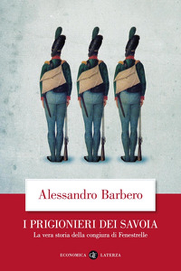 I prigionieri dei Savoia. La vera storia della congiura di Fenestrelle - Librerie.coop I prigionieri dei Savoia. La vera storia della congiura di Fenestrelle - Librerie.coop