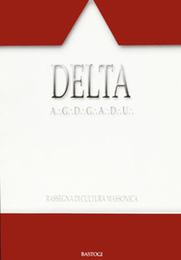 Delta. Rassegna di cultura massonica - Vol. 90 - Librerie.coop Delta. Rassegna di cultura massonica - Vol. 90 - Librerie.coop