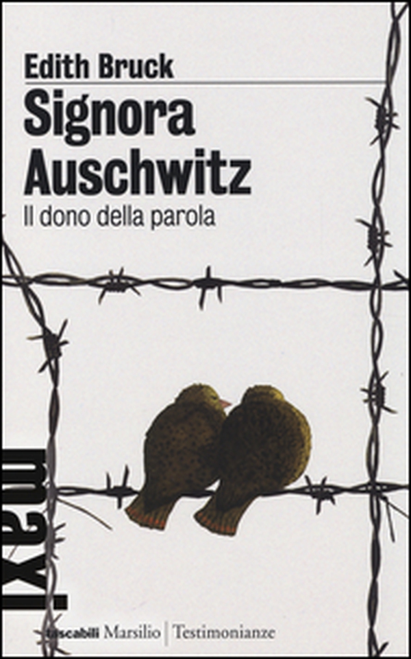 Signora Auschwitz. Il dono della parola - Librerie.coop Signora Auschwitz. Il dono della parola - Librerie.coop