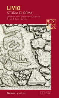 Storia di Roma. Libri 3-4. Lotte civili e conquiste militari. Testo latino a fronte - Librerie.coop Storia di Roma. Libri 3-4. Lotte civili e conquiste militari. Testo latino a fronte - Librerie.coop